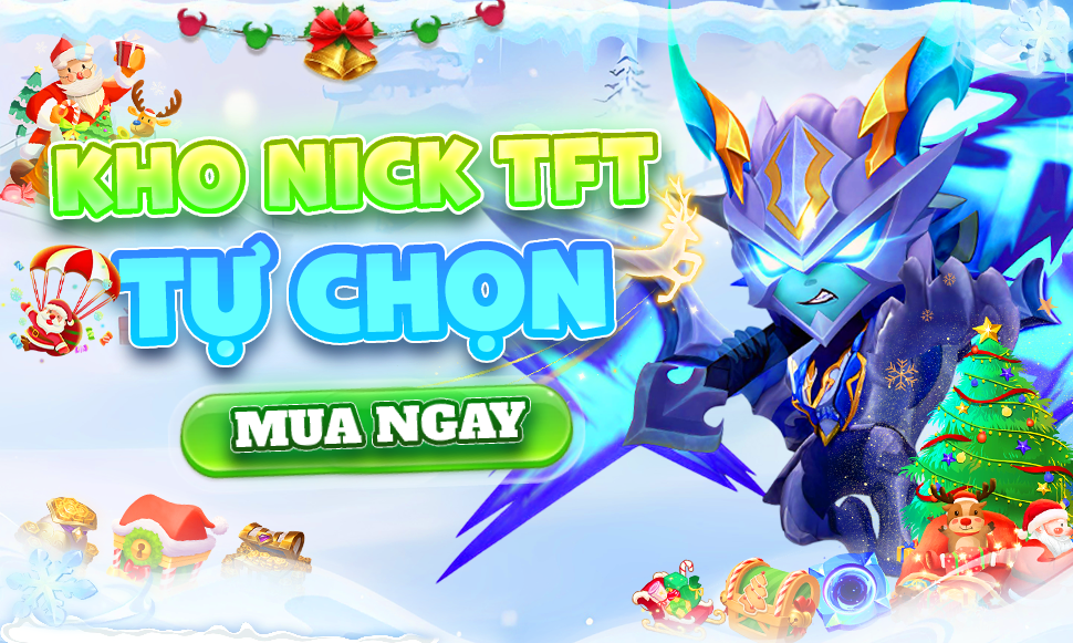 KHO NICK TFT TỰ CHỌN