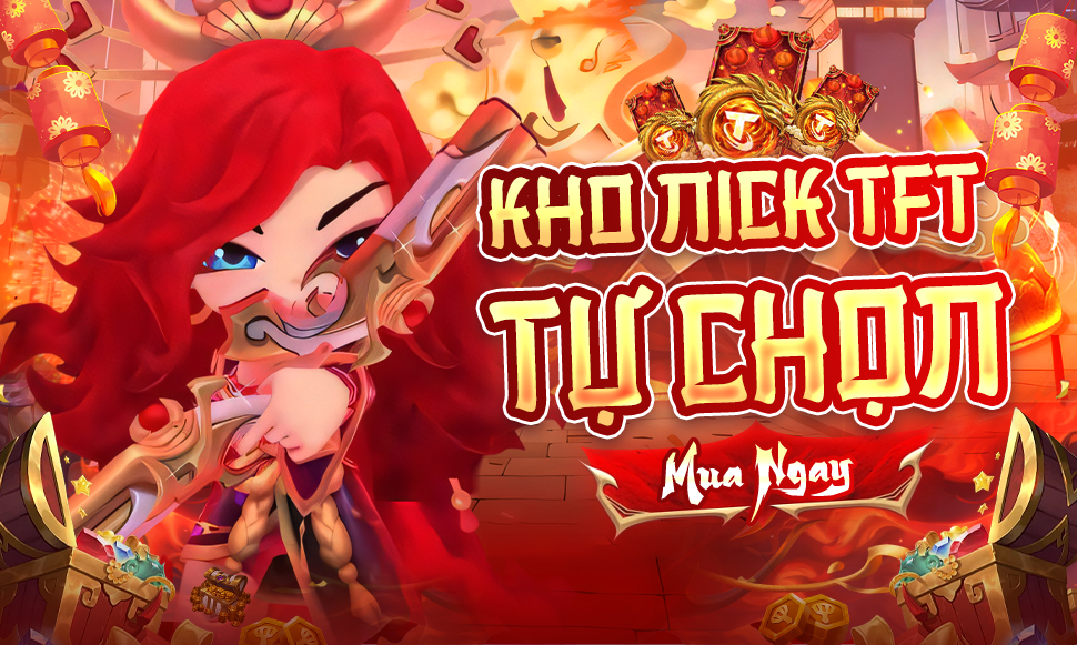 KHO NICK TFT TỰ CHỌN
